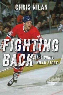 Fighting back : the Chris Nilan story  Cover Image