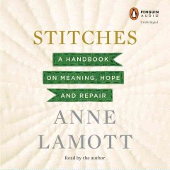 Stitches a handbook on meaning, hope and repair  Cover Image
