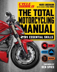 The total motorcycling manual  Cover Image