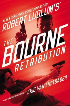 Robert Ludlum's the Bourne retribution  Cover Image