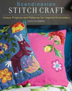 Scandinavian stitch craft : unique projects and patterns for inspired embroidery  Cover Image