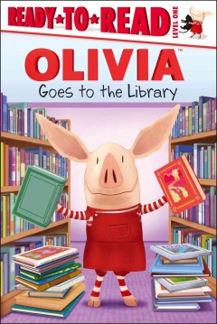 Olivia goes to the library  Cover Image