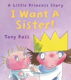 I want a sister!  Cover Image