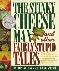 The Stinky Cheese Man & other fairly stupid tales  Cover Image