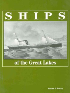 Ships of the Great Lakes : 300 years of navigation  Cover Image