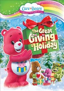 Care Bears. The great giving holiday Cover Image