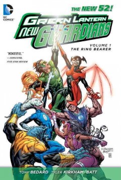 Green Lantern. New guardians. Volume 1, The ring bearer  Cover Image