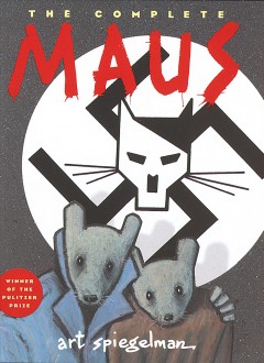Maus : a survivor's tale  Cover Image