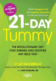 21-day tummy : the revolutionary food plan that shrinks and soothes any belly fast  Cover Image