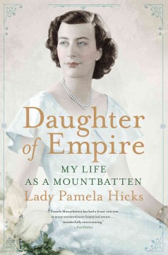 Daughter of empire : my life as a Mountbatten  Cover Image