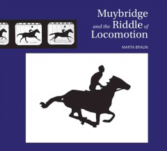 Muybridge and the riddle of locomotion  Cover Image