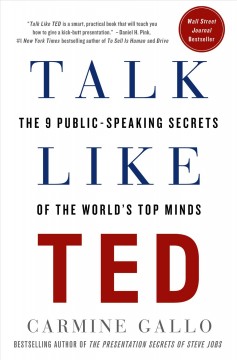 Talk like TED : the 9 public speaking secrets of the world's top minds  Cover Image