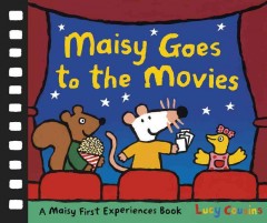 Maisy goes to the movies  Cover Image