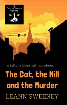 The cat, the mill and the murder  Cover Image