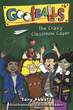 The crazy classroom caper  Cover Image