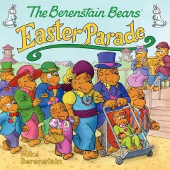 The Berenstain Bears' Easter parade  Cover Image