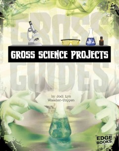 Gross science projects  Cover Image