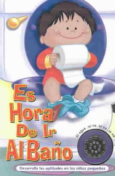 Es hora de ir al baño = It's potty time. -- Cover Image