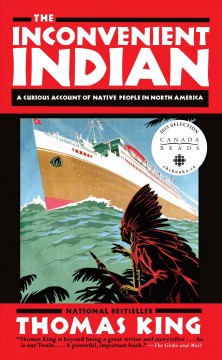 The inconvenient Indian : a curious account of native people in North America  Cover Image