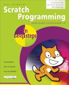 Scratch programming in easy steps : covers versions 2.0 and 1.4  Cover Image