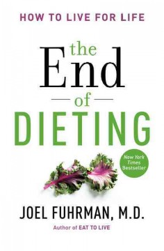 The end of dieting : how to live for life  Cover Image