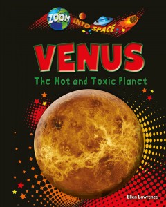 Venus : the hot and toxic planet  Cover Image