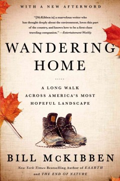 Wandering home : a long walk across America's most hopeful landscape  Cover Image