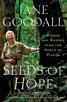 Seeds of hope : wisdom and wonder from the world of plants  Cover Image