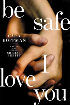 Be safe I love you  Cover Image