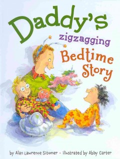 Daddy's zigzagging bedtime story  Cover Image