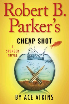Robert B. Parker's Cheap Shot  Cover Image