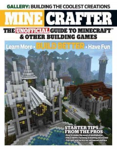 Minecrafter : the unofficial guide to Minecraft & other building games  Cover Image