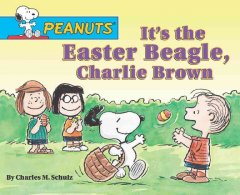 It's the Easter Beagle, Charlie Brown  Cover Image
