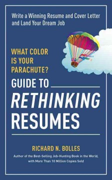 What color is your parachute? guide to rethinking resumes : write a winning resume and cover letter and land your dream interview  Cover Image