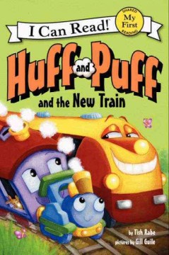 Huff and Puff and the new train  Cover Image