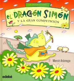 El dragón Simón y la gran competición  Cover Image