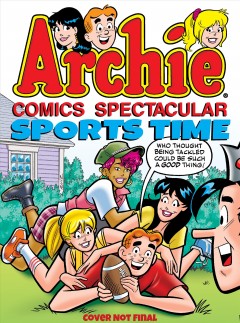 Archie comics spectactular. Sports time. Cover Image