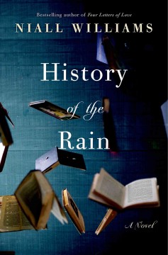 History of the rain : a novel  Cover Image