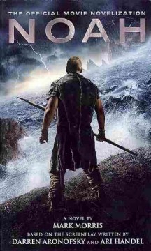 Noah : the official movie novelization  Cover Image