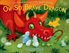 Oh so brave dragon  Cover Image