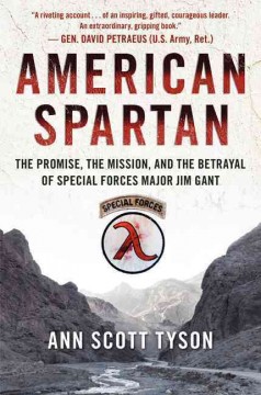 American Spartan : the promise, the mission, and the betrayal of Special Forces Major Jim Gant  Cover Image