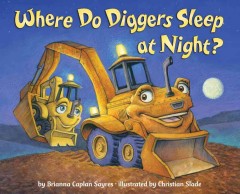 Where do diggers sleep at night?  Cover Image