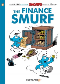 The Finance Smurf : a Smurfs graphic novel  Cover Image