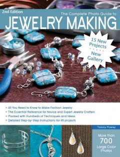 The complete photo guide to jewelry making  Cover Image