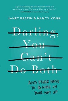 Darling, you can't do both : and other noise to ignore on your way up  Cover Image