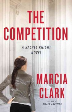 The competition a Rachel Knight novel  Cover Image