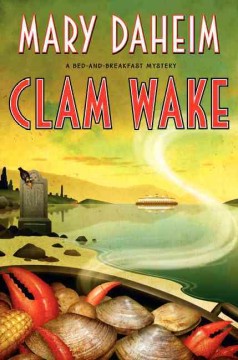 Clam wake : a bed-and-breakfast mystery  Cover Image