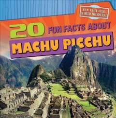20 fun facts about Machu Picchu  Cover Image