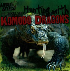 Hunting with Komodo dragons  Cover Image