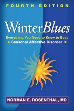 Winter blues : everything you need to know to beat seasonal affective disorder  Cover Image